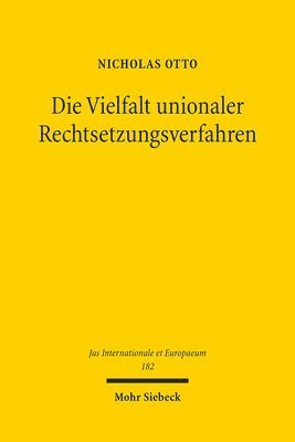 bokomslag Die Vielfalt unionaler Rechtsetzungsverfahren