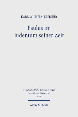 Karl-Wilhelm Niebuhr - Paulus im Judentum seiner Zeit, Inbunden