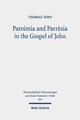 Paroimia and Parrsia in the Gospel of John 1