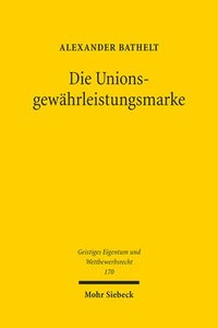 bokomslag Die Unionsgewhrleistungsmarke