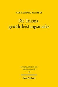 bokomslag Die Unionsgewhrleistungsmarke