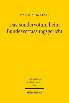 Matthias K. Klatt - Das Sondervotum beim Bundesverfassungsgericht, Häftad