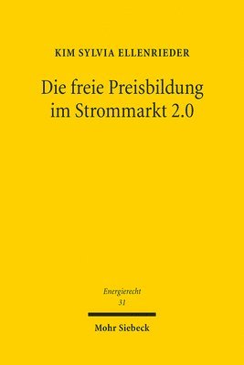 bokomslag Die freie Preisbildung im Strommarkt 2.0