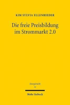 Die freie Preisbildung im Strommarkt 2.0 1