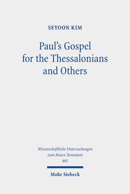 bokomslag Paul's Gospel for the Thessalonians and Others