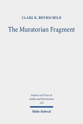 Clare K. Rothschild - Muratorian Fragment, Häftad