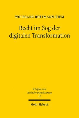 Wolfgang Hoffmann-Riem - Recht im Sog der digitalen Transformation, Inbunden