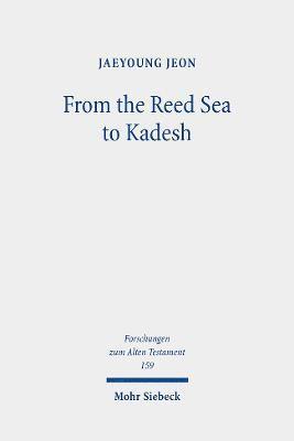 From the Reed Sea to Kadesh 1