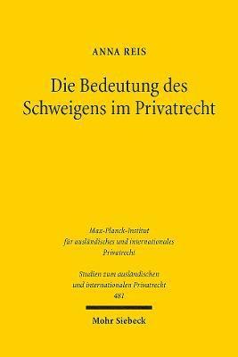 Die Bedeutung des Schweigens im Privatrecht 1