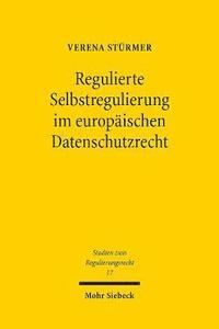 bokomslag Regulierte Selbstregulierung im europischen Datenschutzrecht