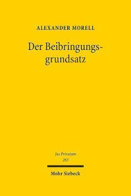 Alexander Morell - Der Beibringungsgrundsatz, Inbunden