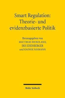 Matthias Wendland, Iris Eisenberger, Rainer Niemann - Smart Regulation: Theorie- und evidenzbasierte Politik, Häftad