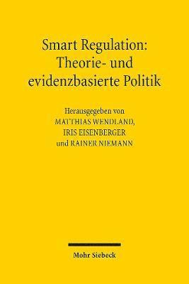 Smart Regulation: Theorie- und evidenzbasierte Politik 1