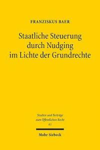 bokomslag Staatliche Steuerung durch Nudging im Lichte der Grundrechte