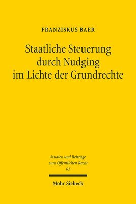 bokomslag Staatliche Steuerung durch Nudging im Lichte der Grundrechte