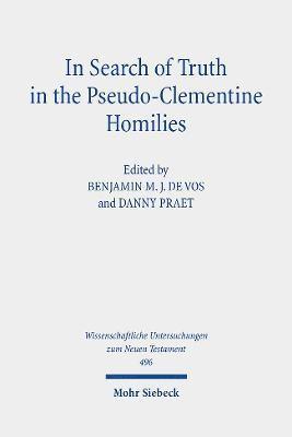 Benjamin M. J. De Vos, Danny Praet, Benjamin M. J. De Vos - In Search of Truth in the Pseudo-Clementine Homilies, Inbunden