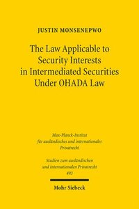bokomslag Law Applicable to Security Interests in Intermediated Securities Under OHADA Law