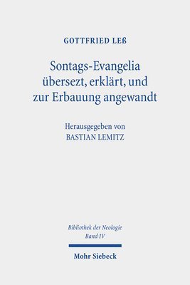 Gottfried Leß, Bastian Lemitz - Sontags-Evangelia übersezt, erklärt, und zur Erbauung angewandt, Inbunden