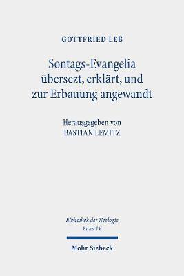 Gottfried Leß, Gottfried Less, TBD, Bastian Lemitz - Sontags-Evangelia übersezt, erklärt, und zur Erbauung angewandt, Inbunden