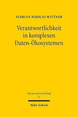 Florian Nikolas Wittner - Verantwortlichkeit in komplexen Daten-Ökosystemen, Häftad