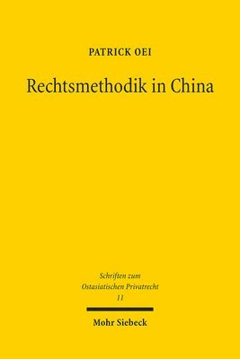 Patrick Oei - Rechtsmethodik in China, Häftad