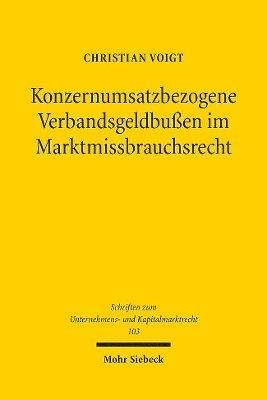 Konzernumsatzbezogene Verbandsgeldbuen im Marktmissbrauchsrecht 1