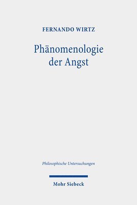 Fernando Wirtz - Phänomenologie der Angst, Häftad