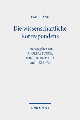 Emil Lask, Andreas Funke, Roberto Redaelli, Jing Zhao - Die wissenschaftliche Korrespondenz, Inbunden