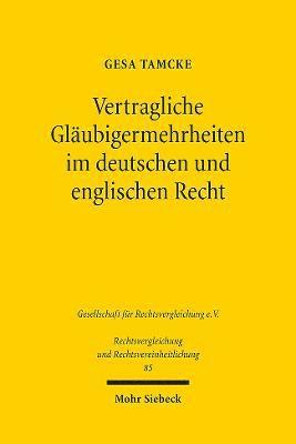 Vertragliche Glubigermehrheiten im deutschen und englischen Recht 1