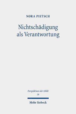 Nora Pietsch - Nichtschädigung als Verantwortung, Häftad