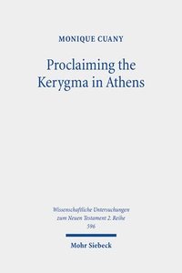 bokomslag Proclaiming the Kerygma in Athens