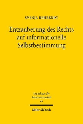Svenja Behrendt - Entzauberung des Rechts auf informationelle Selbstbestimmung, Inbunden