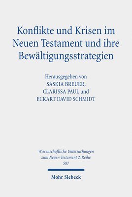 bokomslag Konflikte und Krisen im Neuen Testament und ihre Bewältigungsstrategien