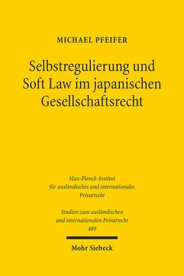 bokomslag Selbstregulierung und Soft Law im japanischen Gesellschaftsrecht