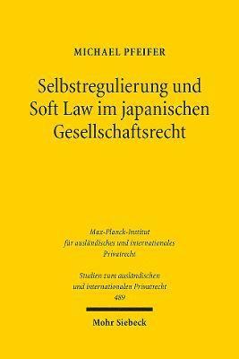 Selbstregulierung und Soft Law im japanischen Gesellschaftsrecht