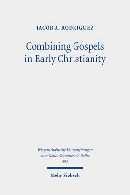 bokomslag Combining Gospels in Early Christianity