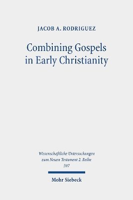 Combining Gospels in Early Christianity