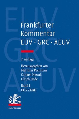 Matthias Pechstein, Carsten Nowak, Ulrich Häde - Frankfurter Kommentar zu EUV, GRC und AEUV (2. Auflage), Inbunden