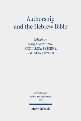 Authorship and the Hebrew Bible 1