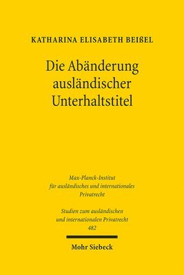 bokomslag Die Abänderung ausländischer Unterhaltstitel