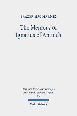 bokomslag The Memory of Ignatius of Antioch