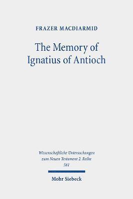 The Memory of Ignatius of Antioch 1