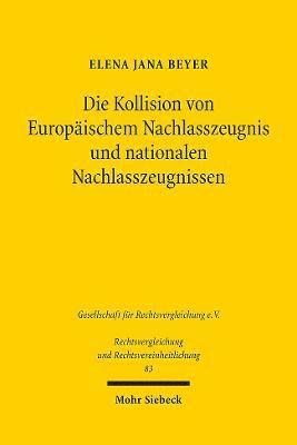 bokomslag Die Kollision von Europischem Nachlasszeugnis und nationalen Nachlasszeugnissen