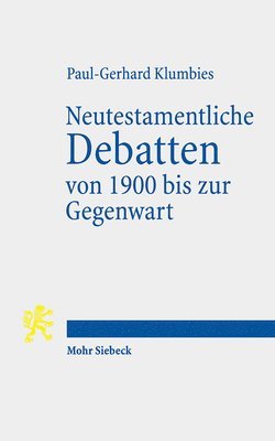 bokomslag Neutestamentliche Debatten von 1900 bis zur Gegenwart