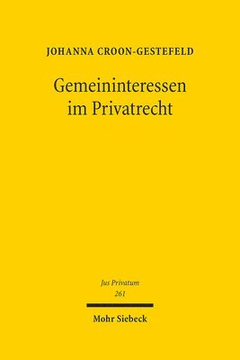 Johanna Croon-Gestefeld - Gemeininteressen im Privatrecht, Inbunden