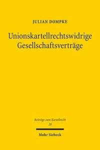bokomslag Unionskartellrechtswidrige Gesellschaftsverträge