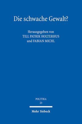 Till Patrik Holterhus, Fabian Michl - Die schwache Gewalt?, Häftad