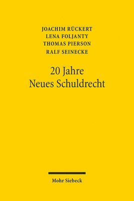 Joachim Rückert, Lena Foljanty, Thomas Pierson, Ralf Seinecke - 20 Jahre Neues Schuldrecht, Häftad