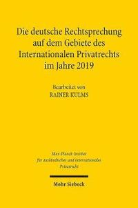 bokomslag Die deutsche Rechtsprechung auf dem Gebiete des Internationalen Privatrechts im Jahre 2019