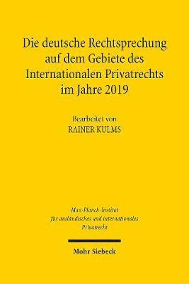 Die deutsche Rechtsprechung auf dem Gebiete des Internationalen Privatrechts im Jahre 2019 1